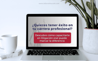 5 Razones para capacitarte en litigación oral