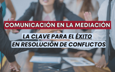 La comunicación en la mediación