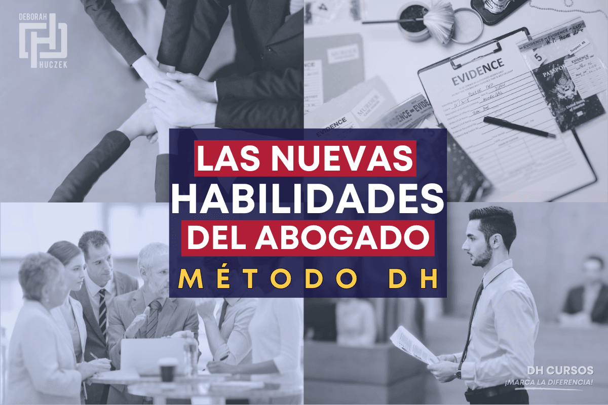 Las nuevas habilidades del abogado (1) Las habilidades de los abogados exitosos. Método DH